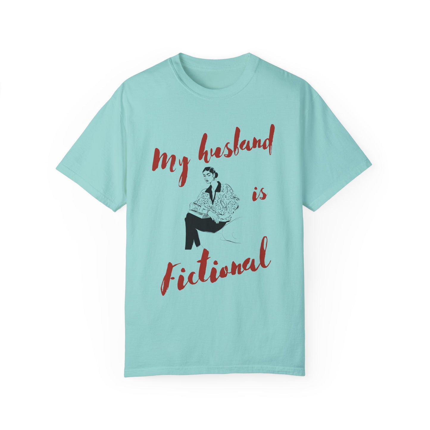 My Husband is Fictional T-shirt