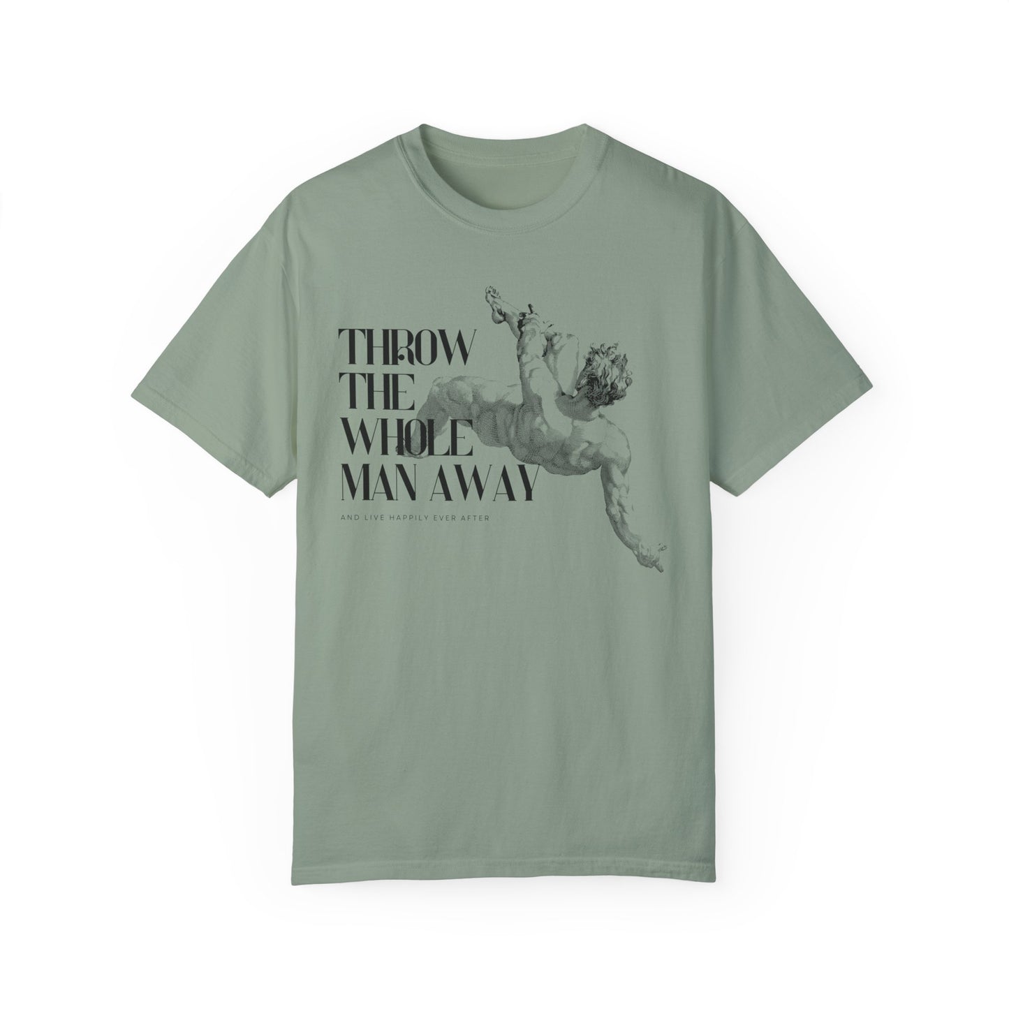 Throw the Whole Man Away T-shirt