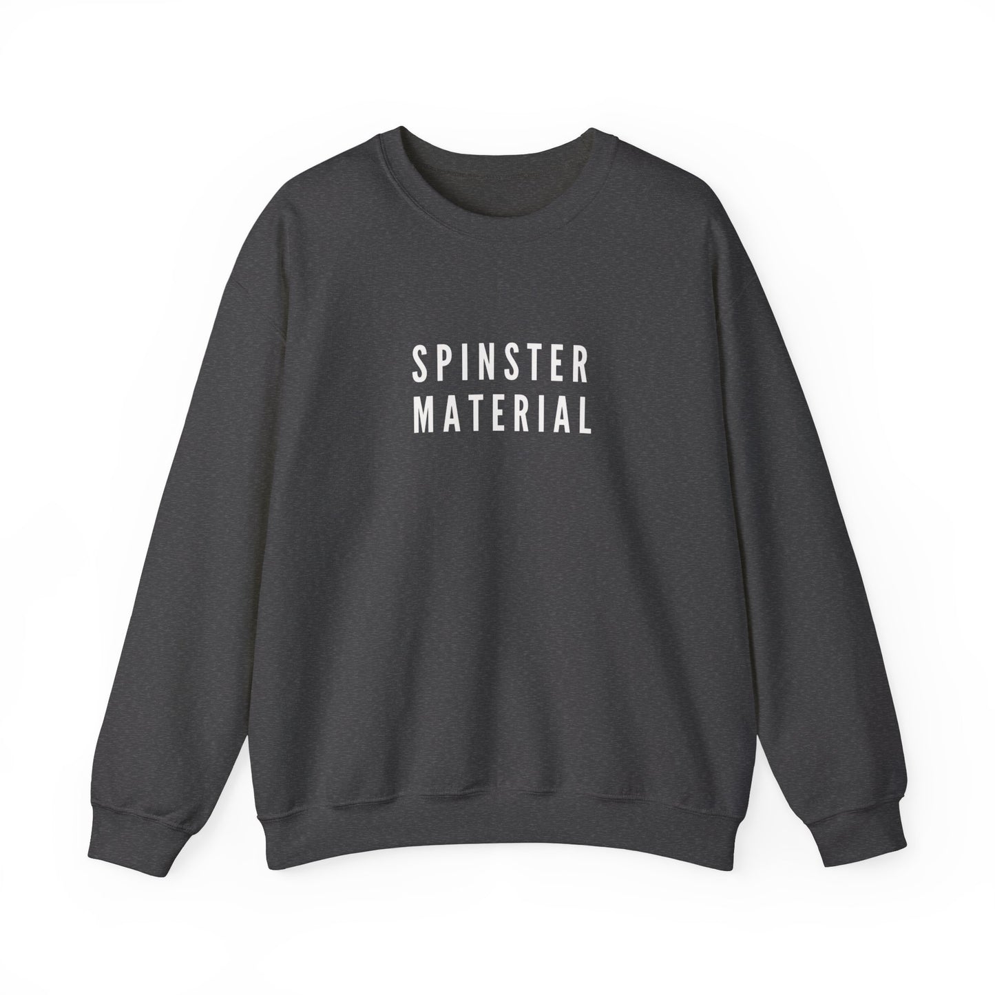 Minimal Spinster Material Sweatshirt