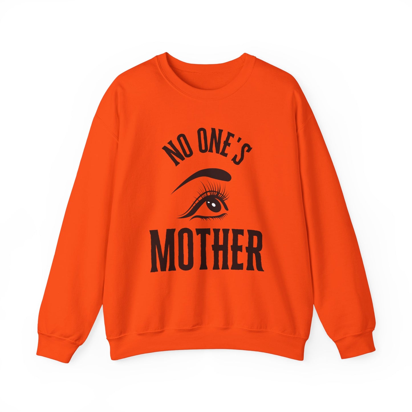 No One's Mother Sweatshirt