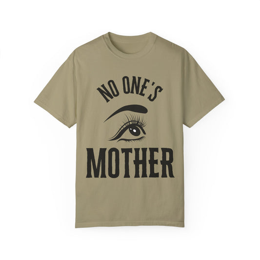 No One's Mother T-shirt