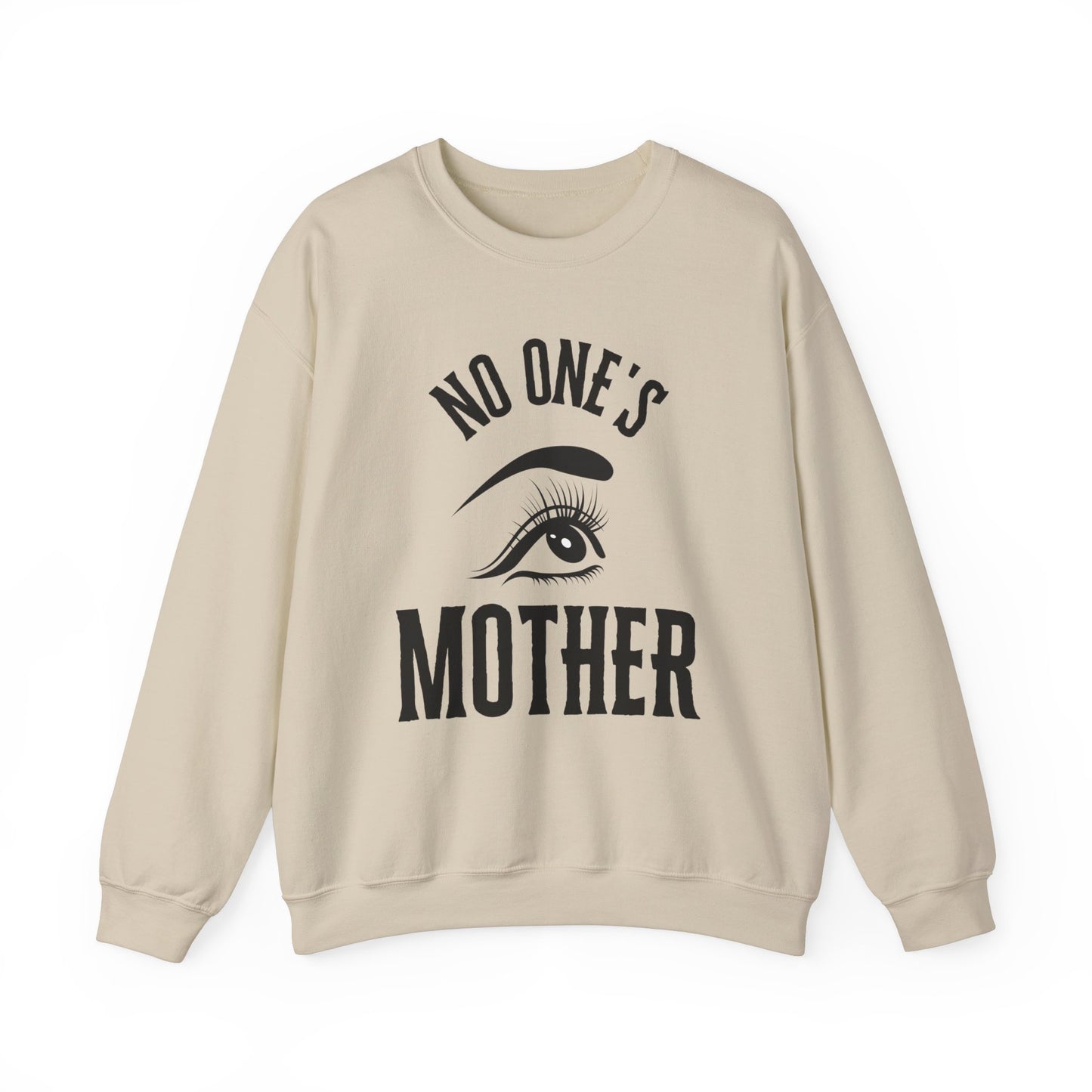 No One's Mother Sweatshirt