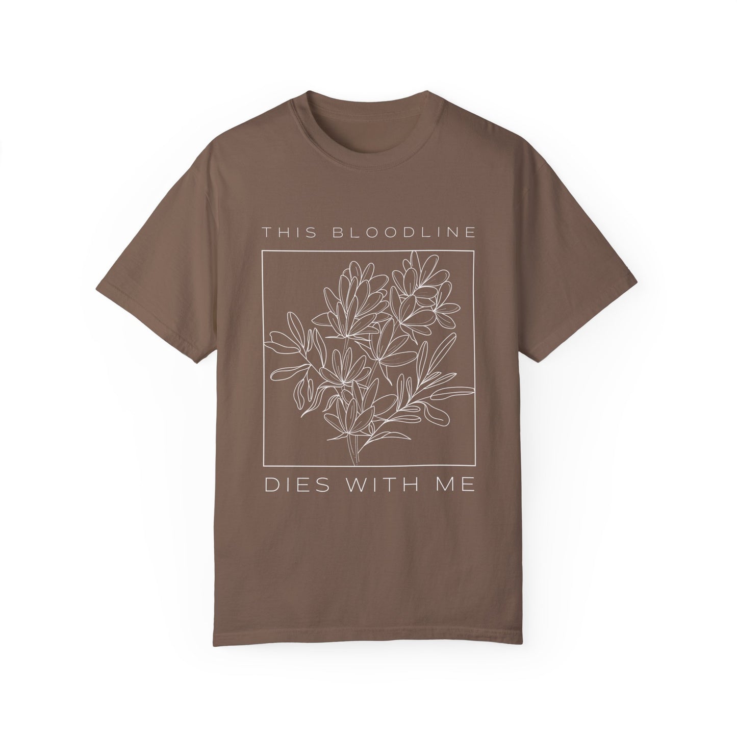 Bloodline Dies with Me T-shirt