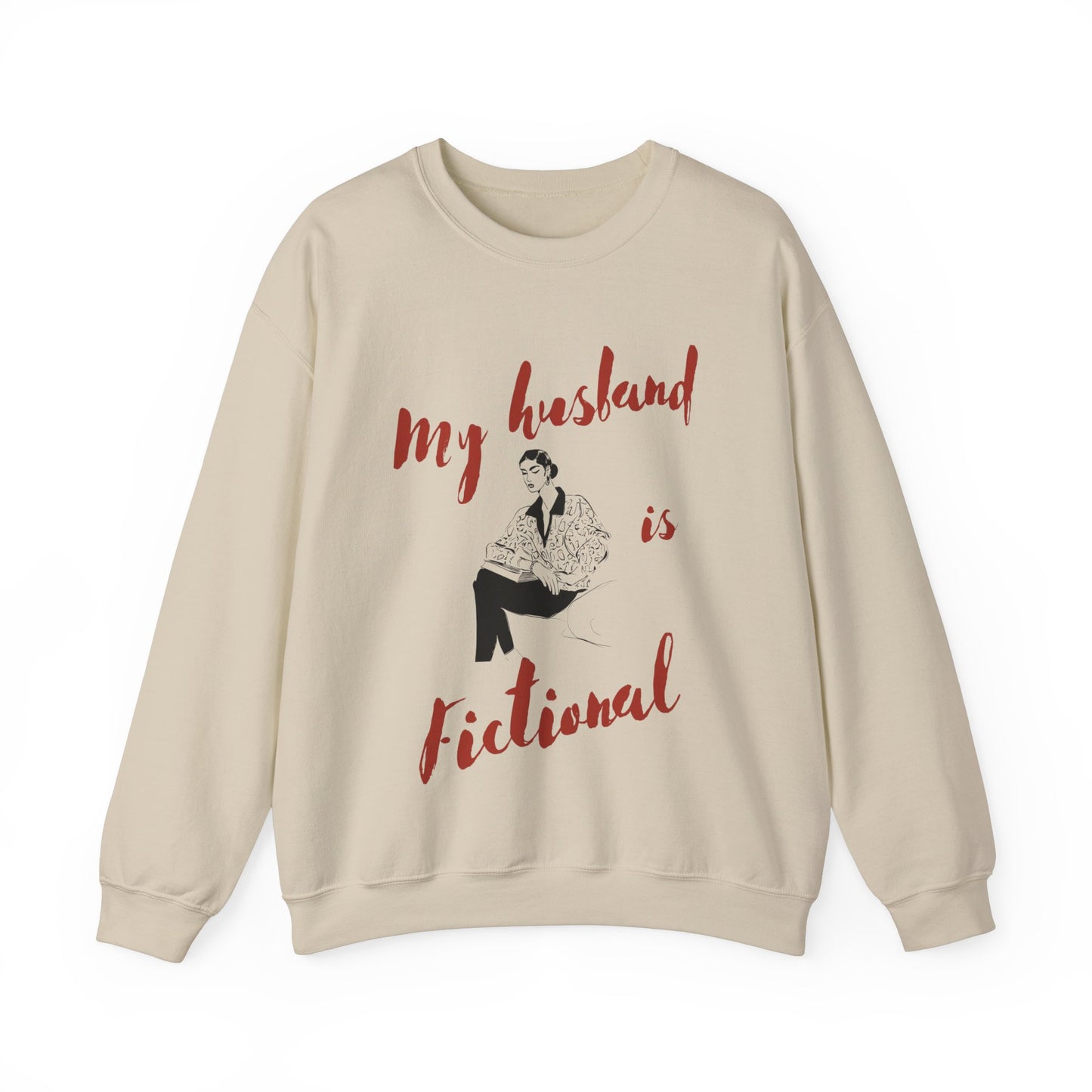 My Husband is Fictional Sweatshirt