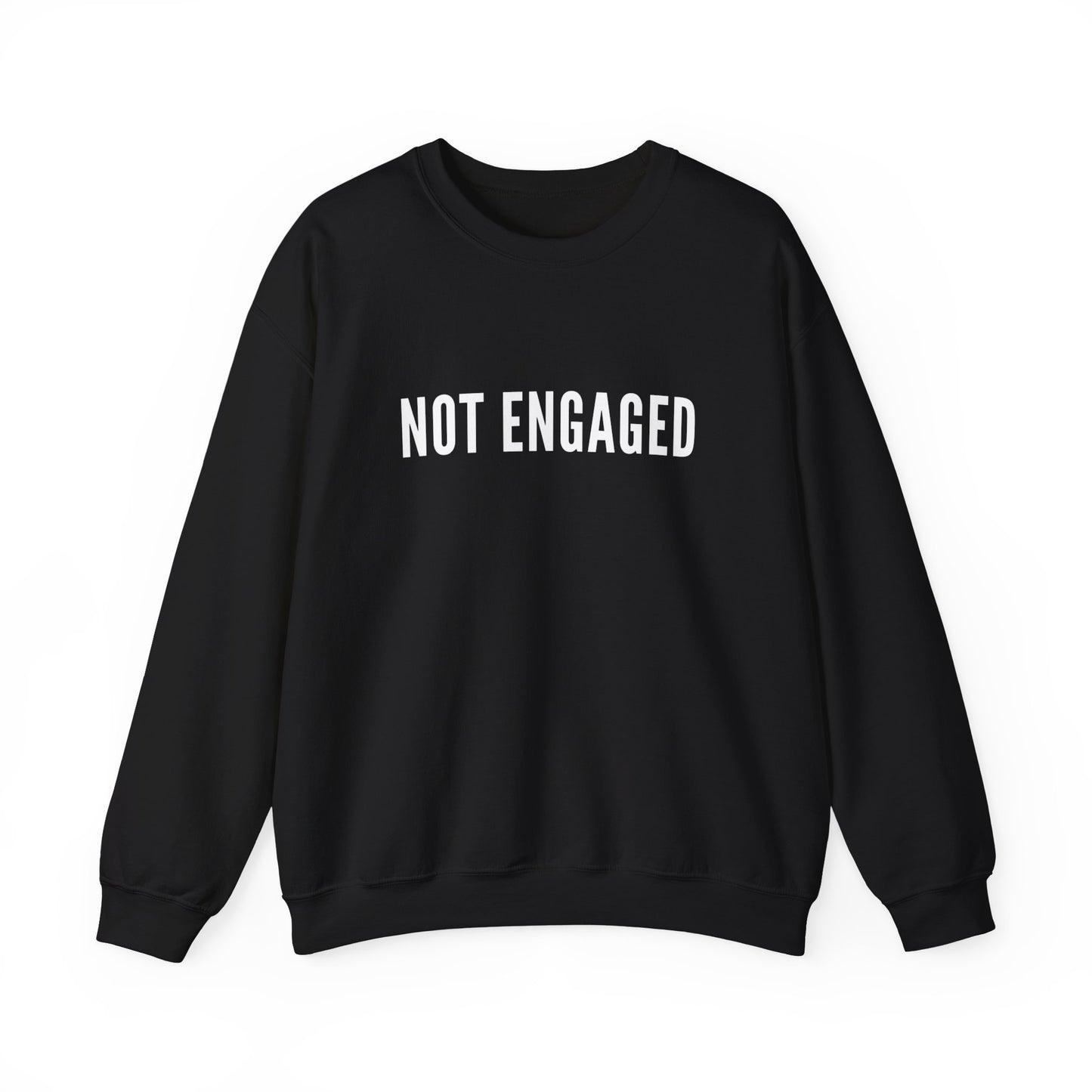 Minimal Not Engaged Sweatshirt