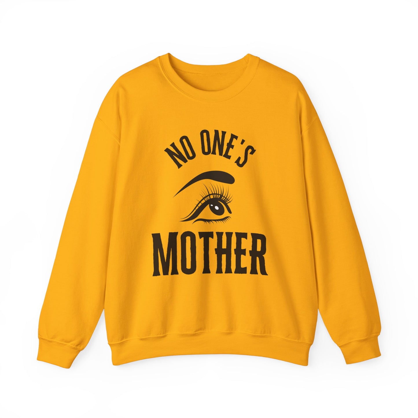 No One's Mother Sweatshirt