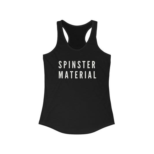 Minimal Spinster Material Racerback Tank