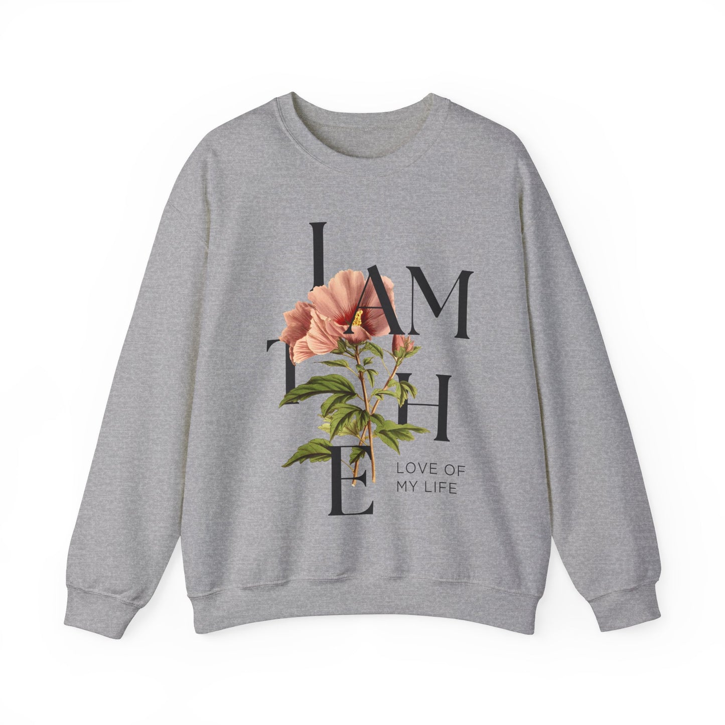 Love of My Life Sweatshirt