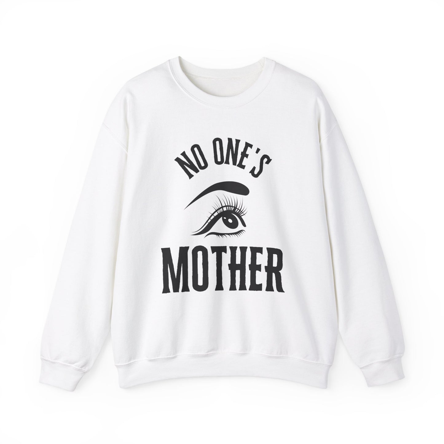 No One's Mother Sweatshirt