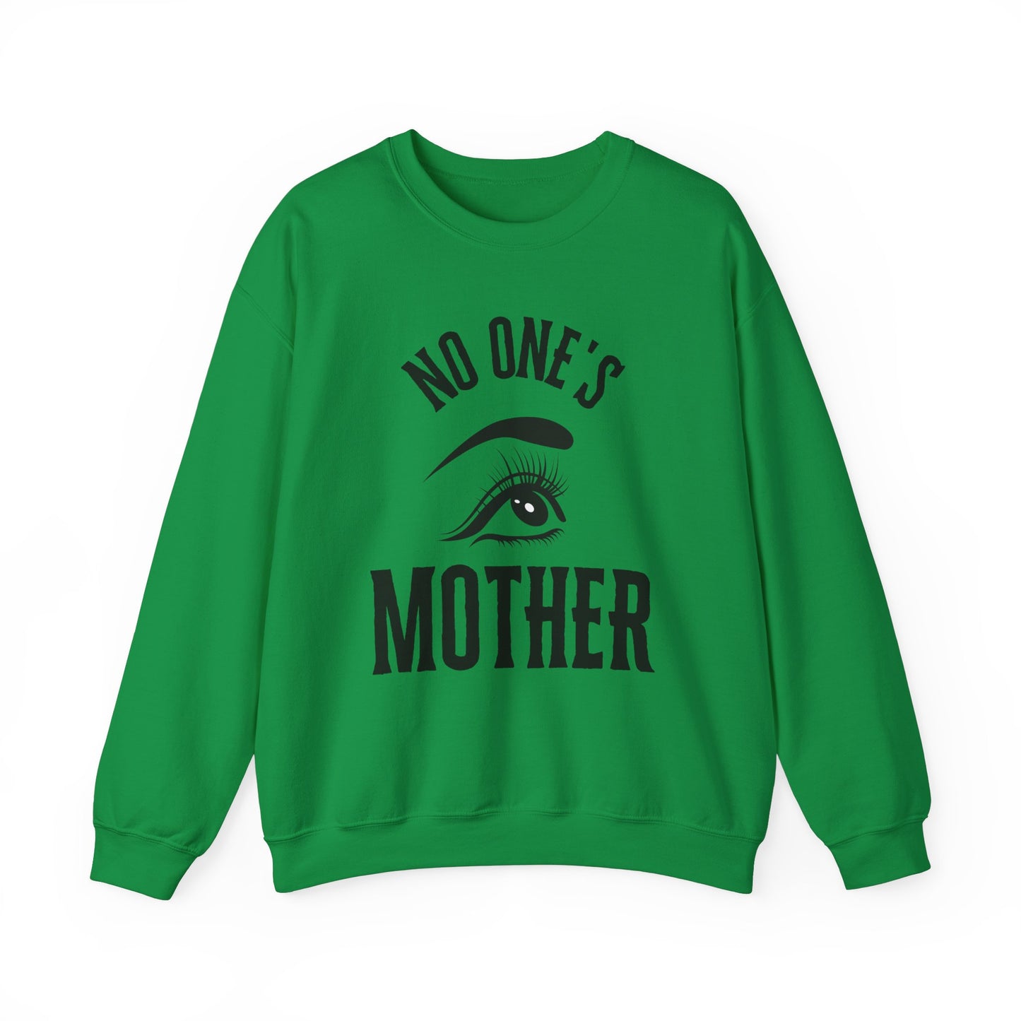 No One's Mother Sweatshirt