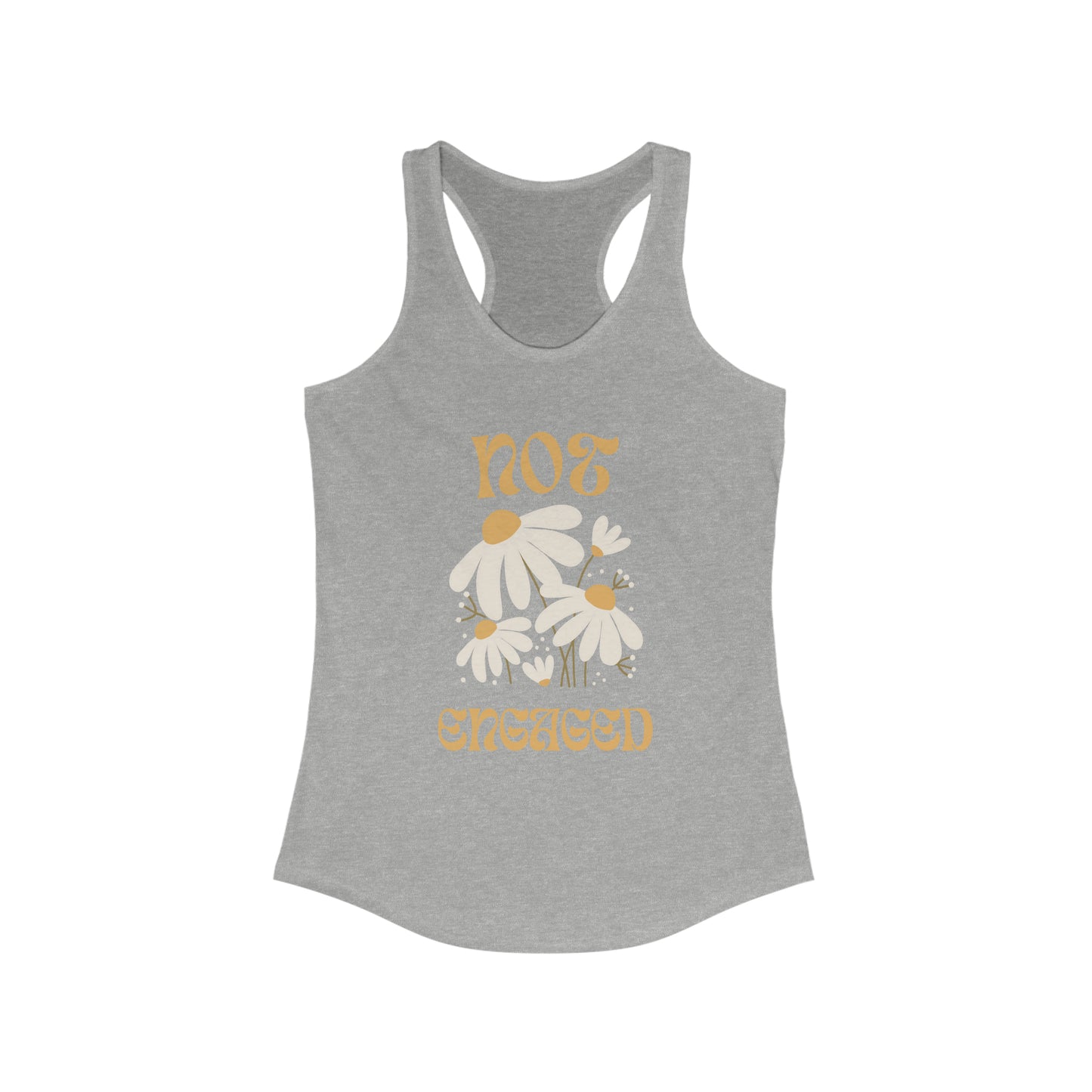 Not Engaged Racerback Tank