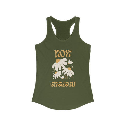 Not Engaged Racerback Tank