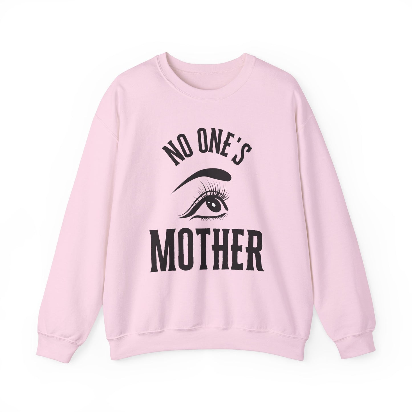 No One's Mother Sweatshirt