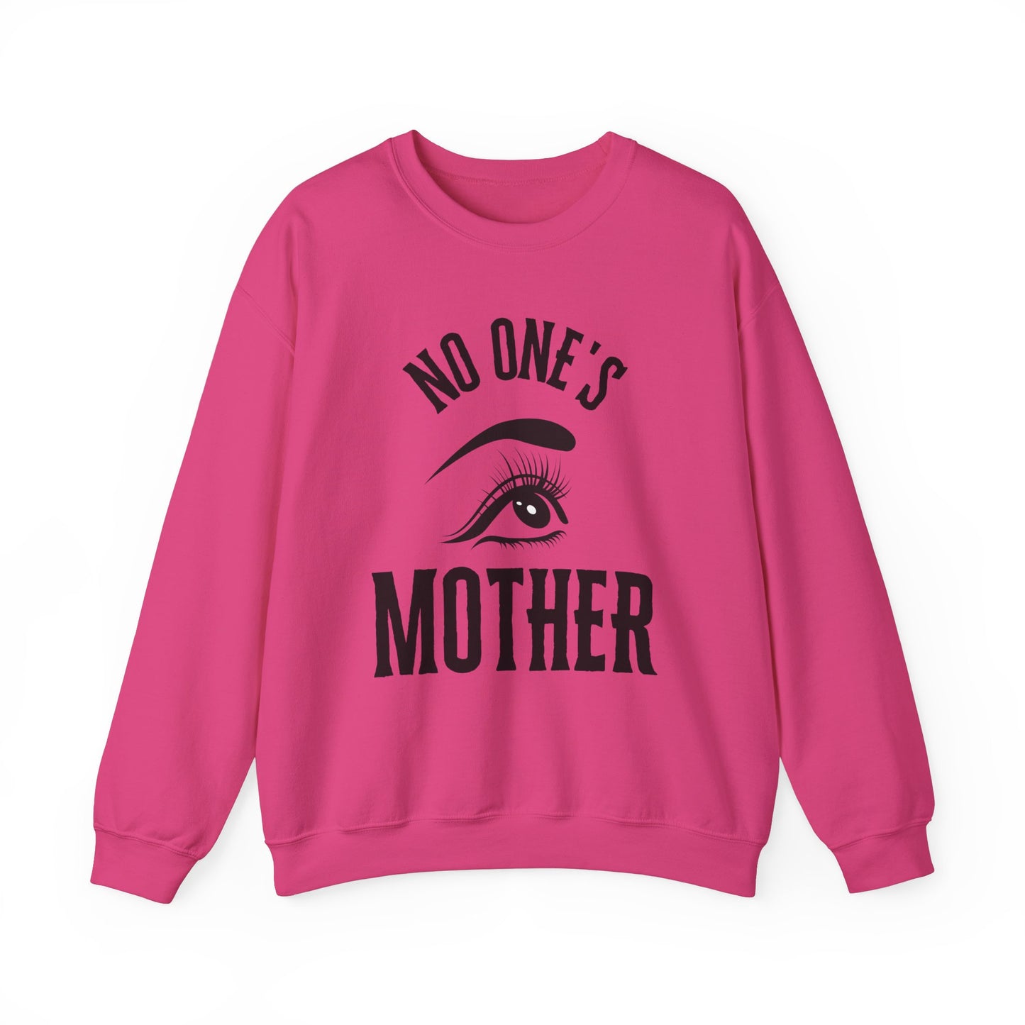 No One's Mother Sweatshirt