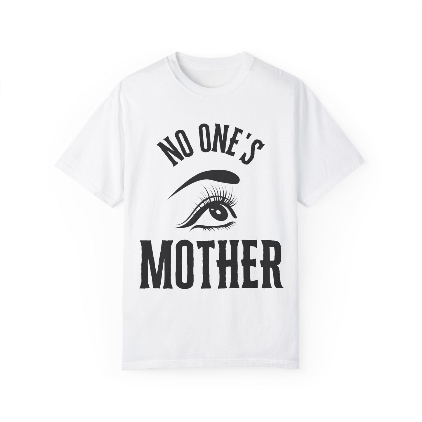 No One's Mother T-shirt