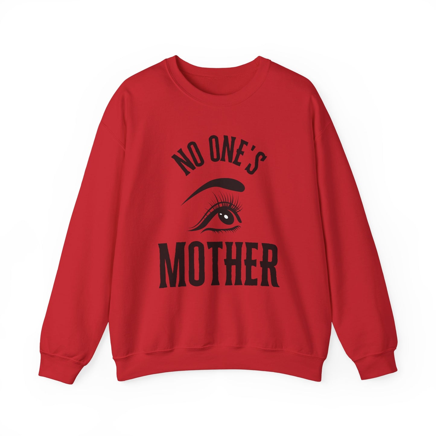 No One's Mother Sweatshirt